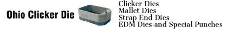 Currently we offer 3 types of dies: Steel rule clicker dies, EDM dies, and the Strap-Pro System. All of our dies are 1-1/4” tall. Our Steel Rule dies are 4mm (.157”) thick. These dies are heavy duty and will hold up to production use, they are welded and sharpened at the seam. In dies larger than 3" we add a brace to the die to ensure that the die will not lose its shape. We also have the ability to add ejection foam upon request. Our EDM dies and punches are cut out of a solid steel block with a CNC machine (Wire EDM) and hand sharpened. These dies are more expensive but we have a lot more capabilities when it comes to small intricate shapes. These dies or punches hold up just a well as our steel rule.